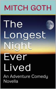 The Longest Night Ever Lived