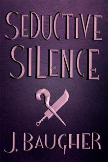 Seductive Silence