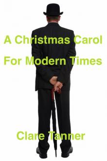 A Christmas Carol For Modern Times