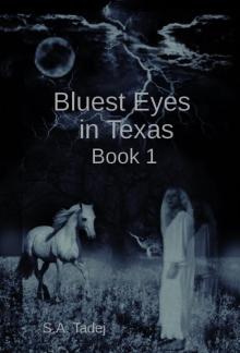 Bluest Eyes in Texas (Second Edition) - Book 1