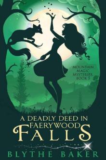 A Deadly Deed in Faerywood Falls