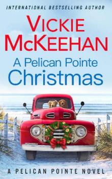 A Pelican Pointe Christmas (A Pelican Pointe Novel Book 12)