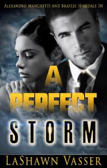 A Perfect Storm