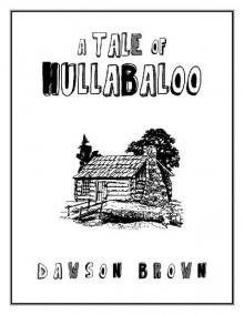 A Tale of Hullabaloo