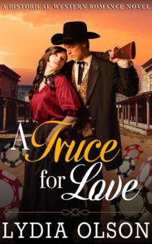 A Truce For Love (Western Historical Romance)