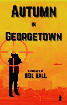 Autumn In Georgetown: A 9/11 Thriller