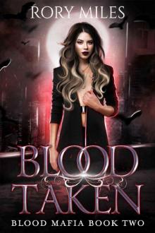 Blood Taken: Blood Mafia Book Two