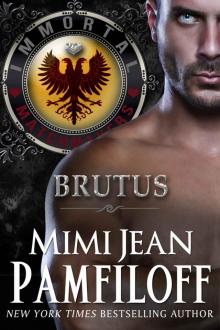 BRUTUS (The Immortal Matchmakers, Inc. Book 6)