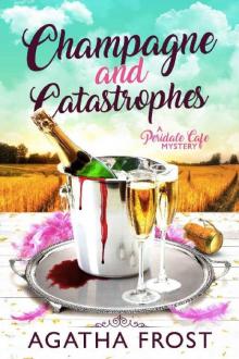 Champagne and Catastrophes