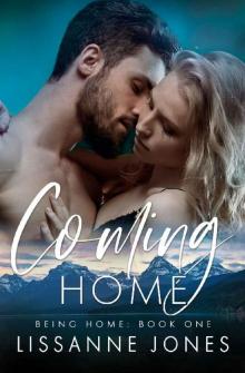 Coming Home (Being Home Book 1)