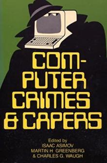 Computer Crimes & Capers