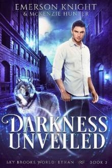 Darkness Unveiled