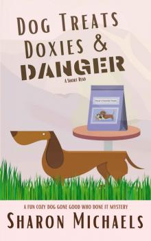 Dog Treats, Doxies & Danger