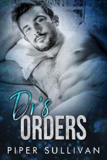 Dr's Orders (Single Mom Romance)