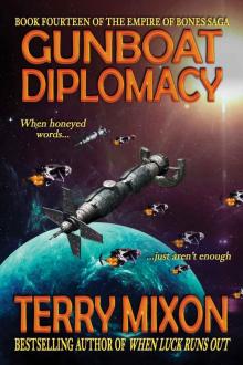 Gunboat Diplomacy (Book 14 of The Empire of Bones Saga)