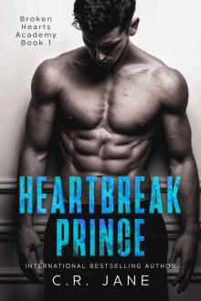 Heartbreak Prince: Broken Hearts Academy Book 1