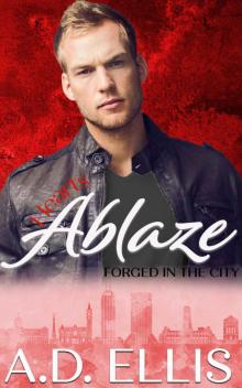 Hearts Ablaze (Forged in the City Book 1)