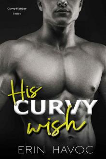 His Curvy Wish