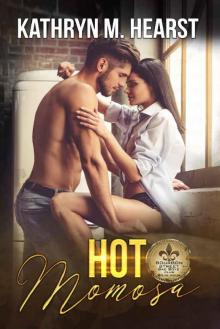 Hot Momosa: A Mafia Romantic Comedy (Bourbon Street Bad Boys' Club Book 4)