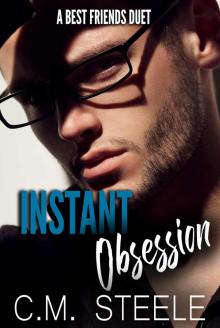 Instant Obsession (A Best Friends Duet Book 2)