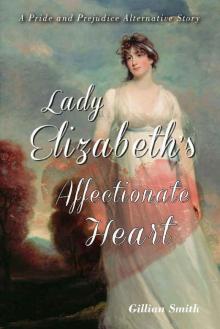 Lady Elizabeth's Affectionate Heart