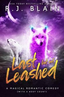 Last but not Leashed: A Magical Romantic Comedy (with a body count)