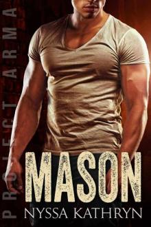 Mason: A steamy contemporary military romance (Project Arma Book 4)