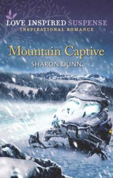 Mountain Captive (Love Inspired Suspense)