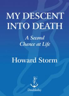 My Descent into Death- A Second Chance at Life