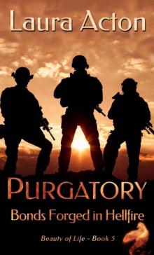 PURGATORY: Bonds Forged In Hellfire (Beauty 0f Life Book 5)