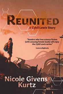 Reunited: A Cybil Lewis SF Mystery