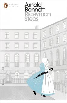 Riceyman Steps(Including 'Elsie and the Child')