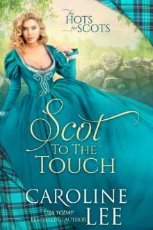 Scot to the Touch (The Hots for Scots Book 6)