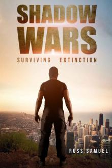 Shadow Wars- Surviving Extinction