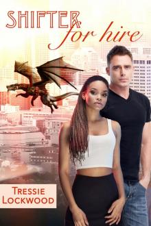 Shifter For Hire: For Hire Series - Book 2