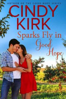 Sparks Fly in Good Hope (A Good Hope Novel Book 10)