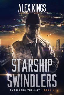 Starship Swindlers: Outsiders Trilogy Book 2