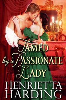 Tamed by a Passionate Lady: A Historical Regency Romance Book