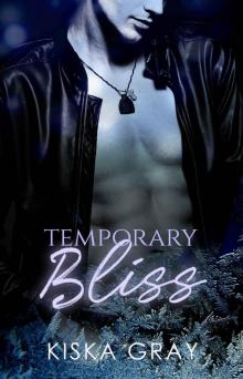 Temporary Bliss (Love By Chance Book 3)