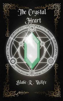 The Crystal Heart: An LGBTQ+ Fantasy Series (The Crystalline Chronicles Book 4)