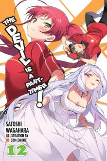 The Devil Is a Part-Timer!, Vol. 12