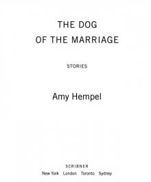 The Dog of the Marriage: Stories