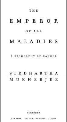 The Emperor of All Maladies