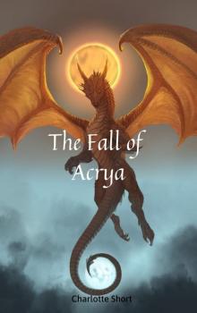 The Fall of Acrya