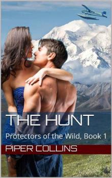 The Hunt: Protectors of the Wild, Book 1