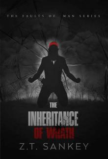 The Inheritance of Wrath