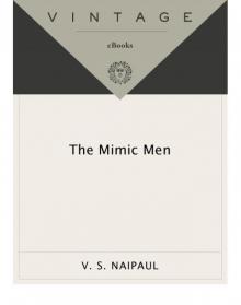 The Mimic Men: A Novel