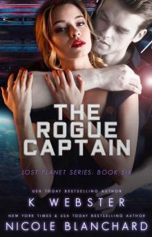 The Rogue Captain: The Lost Planet Series, Book Six