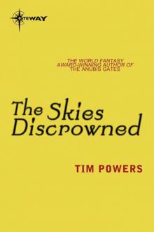 The Skies Discrowned and an Epitaph in Rust: The Complete Novels