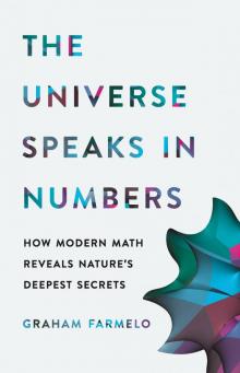 The Universe Speaks in Numbers